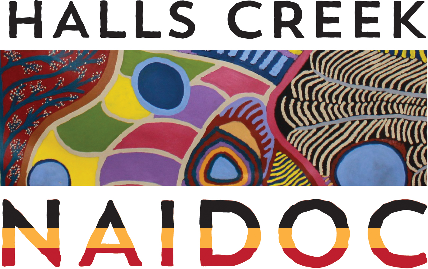 Halls Creek NAIDOC 2022 Get Up! Stand Up! Show Up! Olabud Doogethu